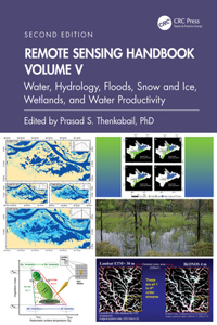 Remote Sensing Handbook,  Volume V