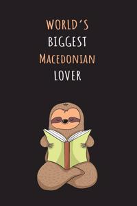 World's Biggest Macedonian Lover