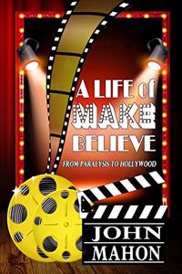 A Life of Make Believe