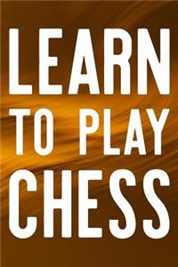Learn To Play Chess