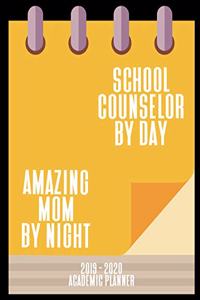 School Counselor By Day Amazing Mom By Night Academic Planner