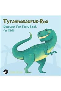 Tyrannosaurus-Rex Dinosaur Fun Facts Book for Kids