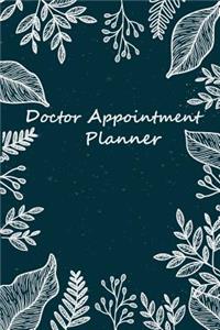 Doctor Appointment Planner: Record and Follow Up Your Personal Treatment Tracking Question Planning/ Self Care Journal/Health Care Organizer/Healthcare Tracker