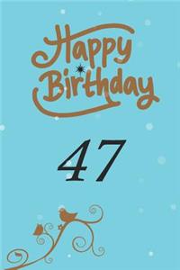 Happy birthday 47