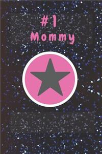 #1 Mommy: Anniversary / Birthday Gift for Mom from Daughter, Son, Husband or Mom Friend