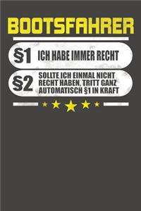 Bootsfahrer §1 Ich Habe Immer Recht §2 Sollte Ich Einmal Nicht Recht Haben, Tritt Ganz Automatisch §1 In Kraft