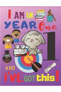 I Am in Year One and I've Got This!