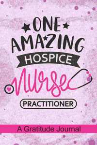 One Amazing Hospice Nurse Practitioner - A Gratitude Journal