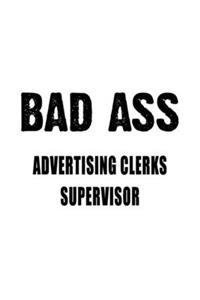 Badass Advertising Clerks Supervisor