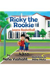 Ricky the Rookie Learns Basketball