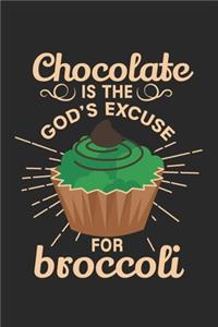 Chocolate is the god's excuse for broccoli