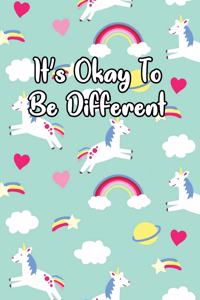 It's Okay to Be Different