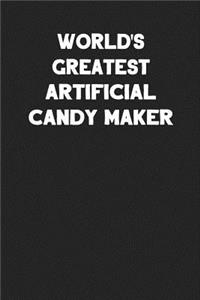World's Greatest Artificial Candy Maker