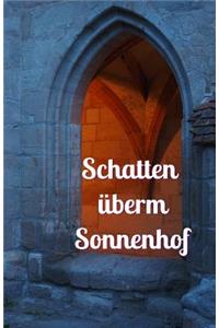 Schatten überm Sonnenhof