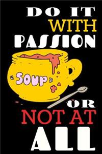 Do It With Passion Or Not At All