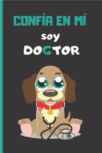 Confía En MÍ, Soy Dogtor