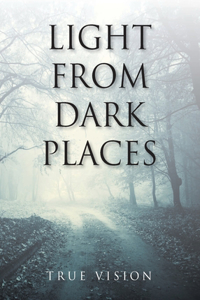 Light from Dark Places