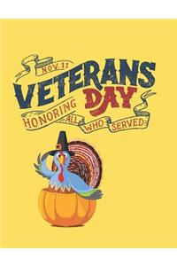 The Veterans Day Honoring All Who Served