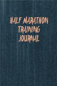 Half Marathon Training Journal