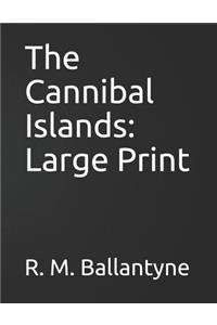 The Cannibal Islands