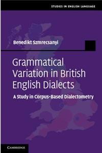 Grammatical Variation in British English Dialects