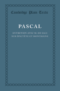 Entretien Avec M. de Saci Sur Épictète Et Montaigne