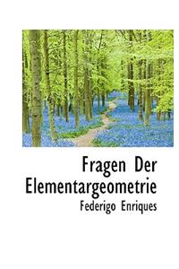 Fragen Der Elementargeometrie