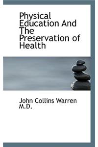 Physical Education and the Preservation of Health