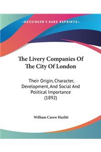 The Livery Companies Of The City Of London