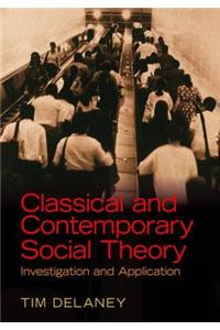 Classical and Contemporary Social Theory