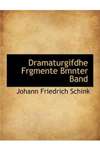 Dramaturgifdhe Frgmente Bmnter Band