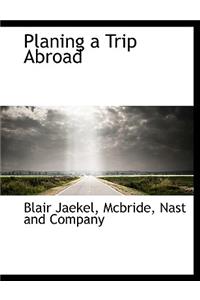 Planing a Trip Abroad