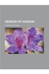 Heiress of Haddon