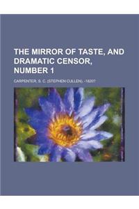 The Mirror of Taste, and Dramatic Censor, Number 1 Volume I