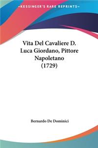 Vita del Cavaliere D. Luca Giordano, Pittore Napoletano (1729)