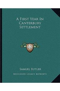 A First Year In Canterbury Settlement