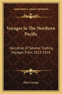 Voyages In The Northern Pacific
