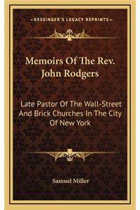 Memoirs of the REV. John Rodgers
