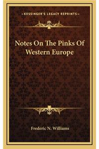 Notes On The Pinks Of Western Europe