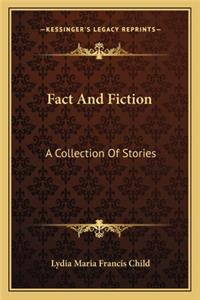 Fact and Fiction: A Collection of Stories