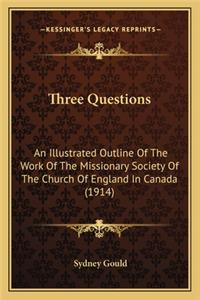 Three Questions