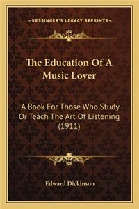 Education of a Music Lover the Education of a Music Lover