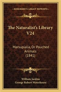 Naturalist's Library V24: Marsupialia, or Pouched Animals (1841)