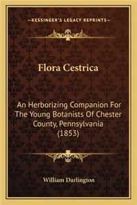 Flora Cestrica