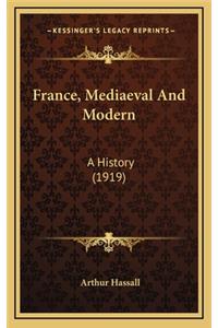 France, Mediaeval And Modern