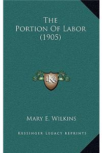 The Portion of Labor (1905)