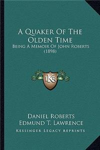 A Quaker Of The Olden Time