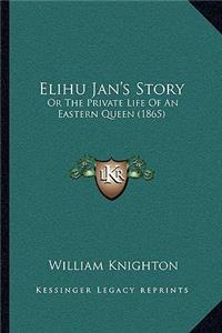 Elihu Jan's Story