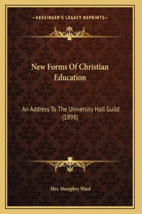 New Forms Of Christian Education