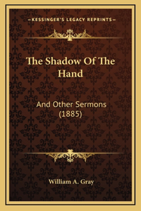 The Shadow Of The Hand